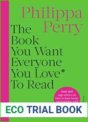 The Book You Want Everyone You Love* To Read *(and maybe a few you don|t)