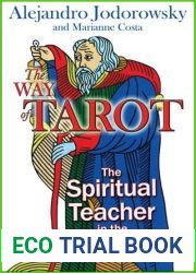 The Way of Tarot: The Spiritual Teacher in the Cards