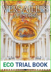 Versailles: A History
