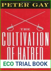 The Cultivation of Hatred - the Bourgeois Experience - Victoria to Freud