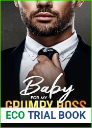 Baby For My Grumpy Boss: An Enemies to Lovers Romance