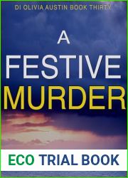 A Festive Murder (DI Olivia Austin Book 30): A fast-paced crime thriller