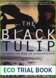 The Black Tulip: A Novel of War in Afghanistan