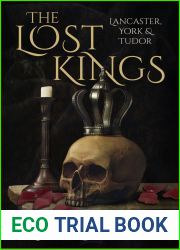 The Lost Kings: Lancaster, York and Tudor