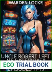 Uncle Rob Left Me His Fantasy World: Episodes 11 through 15 (Finale)