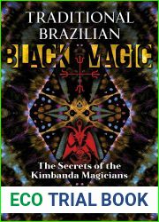 Traditional Brazilian Black Magic: The Secrets of the Kimbanda Magicians