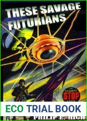 These Savage Futurians