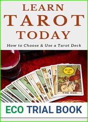 Learn Tarot Today: How To Choose And Use A Tarot Deck