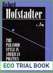 The Paranoid Style in American Politics and Other Essays