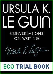 Ursula K. Le Guin: Conversations on Writing