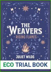 The Weavers: Rising Flames