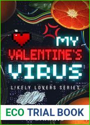 My Valentine|s Virus: Likely Lovers: Book One