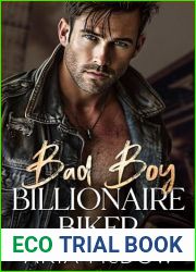 Bad Boy Billionaire Biker: An Enemies to Lovers, Close Proximity, Second Chance Romance