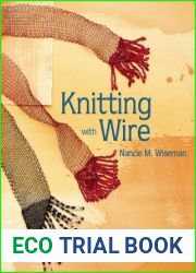 Knitting with Wire (Knitting Technique Series)