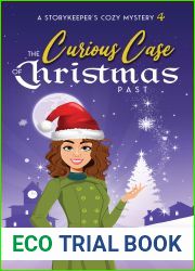 The Curious Case of Christmas Past (The Story Keeper|s Cozy Paranormal Mysteries #4)