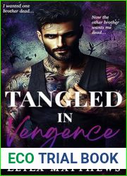 Tangled In Vengeance (Sinfully Corrupt Series Book 1)