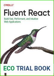 Fluent React: Build Fast, Performant, and Intuitive Web Applications