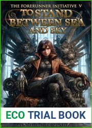 To Stand Between Sea and Sky (The Forerunner Initiative #5)