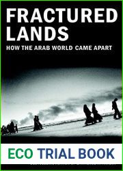 Fractured Lands: How the Arab World Came Apart