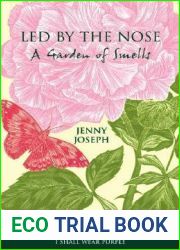 Led by the Nose: A Garden of Smells