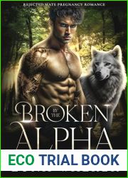 Broken by the Alpha: Rejected Mate Pregnancy Romance (Rosewood Wolves Book 1)