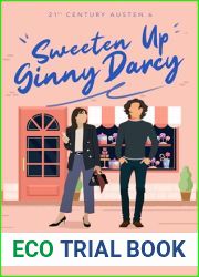 Sweeten Up Ginny Darcy (21st Century Austen #6)