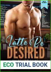 Latte Be Desired (Man Of The Month Club)