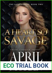 A Heart So Savage (The Savage Duet #2)