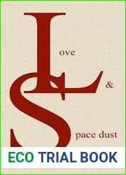 Love and Space Dust