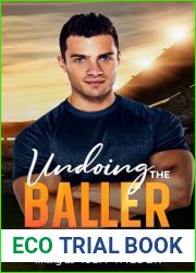 Undoing the Baller: An Opposites Attract Small Town Sports Romance (Wishing Book 3)