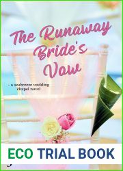 The Runaway Bride|s Vow: a Grumpy Sunshine, Single Dad Romance