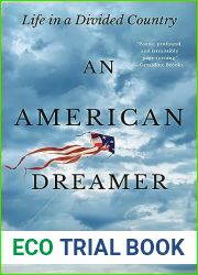 An American Dreamer: Life in a Divided Country