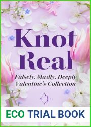 Knot Real: A Fake Relationship Wereshifter Romance (Falsely, Madly, Deeply)