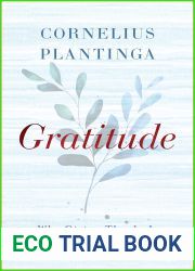 Gratitude: Why Giving Thanks Is the Key to Our Well-Being