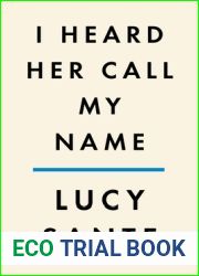 I Heard Her Call My Name: A Memoir of Transition