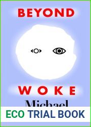 Beyond Woke