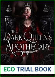 The Dark Queen|s Apothecary (The Ancient Ones Trilogy)