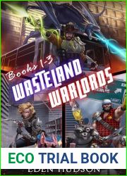 Wasteland Warlords Omnibus (Books 1 - 3): A Post-Apocalyptic LitRPG Adventure
