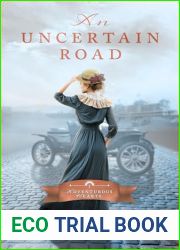 An Uncertain Road (Adventurous Hearts #1)