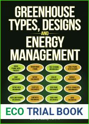 Greenhouse Types, Designs, and Energy Management