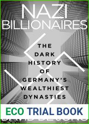 Nazi Billionaires: The Dark History of Germany|s Wealthiest Dynasties