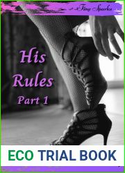 His Rules, Part 1 (BDSM Erotic Fantasy, #1)