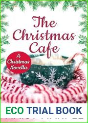 The Christmas Cafe: A Clean and Sweet Small Town Cafe Romance