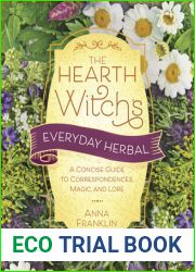 The Hearth Witch|s Everyday Herbal: A Concise Guide to Correspondences, Magic, and Lore (The Hearth Witch|s Series, 5)