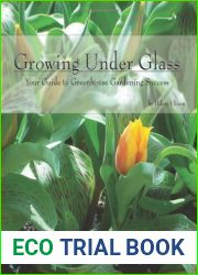 Growing Under Glass: Your Guide to Greenhouse Gardening Success