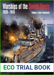 Warships of the Soviet Fleets 1939-1945: Volume 1: Major Combatants