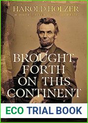 Brought Forth on This Continent: Abraham Lincoln and American Immigration