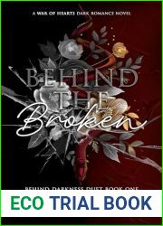 Behind The Broken: Behind Darkness Duet 1 (War of Hearts)