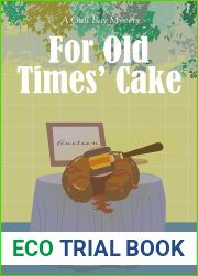 For Old Times| Cake: A Gull Bay Culinary Cozy Mystery (Gull Bay Mystery)
