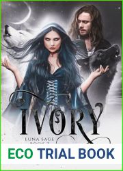 Ivory: The Luna Sage Series Book 2